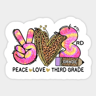 Peace Love Third Grade Funny Tie Dye Student Teacher Sticker